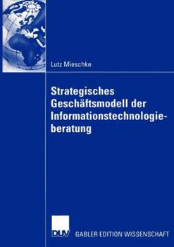 Paperback Strategisches Geschäftsmodell Der Informationstechnologieberatung [German] Book