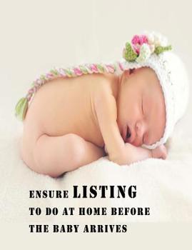 Paperback List To Do Preparation At Home Before The Baby Arrives: Checklist with space for note solution Book