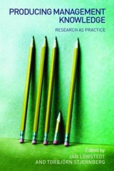 Paperback Producing Management Knowledge: Research as practice Book