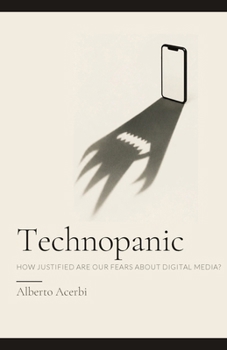 Paperback Technopanic: How Justified Are Our Fears About Digital Media? Book