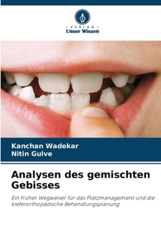 Analysen des gemischten Gebisses (German Edition)