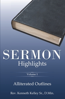 Paperback Sermon Highlights: Alliterated Outlines Book