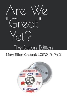 Paperback Are We Great Yet?: The button Edition Book