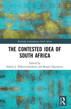 Paperback The Contested Idea of South Africa Book