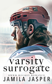 Varsity Surrogate: BWWM Dark Hockey Romance (McGraw College Minotaurs: Dark Romance)