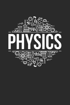 Physics: Blank Lined Notebook (6" x 9" - 120 pages) ~ Simple Physics Notebook for Daily Journal, Diary, and Gift