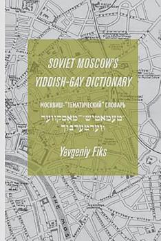 Paperback Soviet Moscow's Yiddish-Gay Dictionary Book
