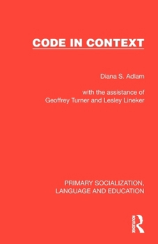 Paperback Code in Context (Primary Socialization, Language and Education) Book