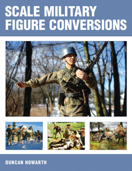 Paperback Scale Military Figure Conversions Book
