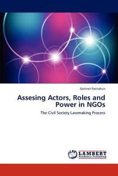 Paperback Assesing Actors, Roles and Power in NGOs Book