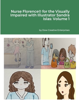 Paperback Nurse Florence(R) for the Visually Impaired with Illustrator Sandra Islas: Volume 1 Book