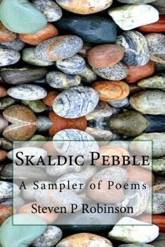 Paperback Skaldic Pebble: A Sampler of Poems Book