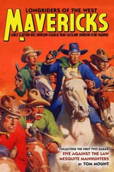 Paperback Mavericks: Longriders of the West, Volume 1 Book