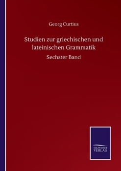 Paperback Studien zur griechischen und lateinischen Grammatik: Sechster Band [German] Book