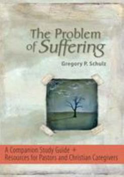 Audio CD The Problem of Suffering: A Companion Study Guide and Resources for Pastors and Christian Caregivers Book