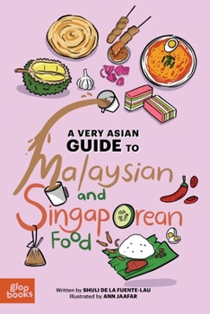 Hardcover A Very Asian Guide to Malaysian and Singaporean Food Book