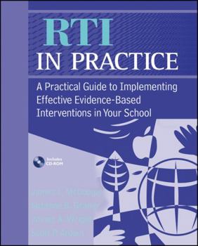 Hardcover RTI in Practice: A Practical Guide to Implementing Effective Evidence-Based Interventions in Your School [With CDROM] Book