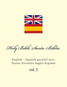 Paperback Holy Bible. Santa Biblia: English - Spanish Parallel Text. Textos Paralelos Inglés-Español Book