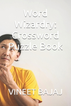 Word Wizardry: Crossword Puzzle Book