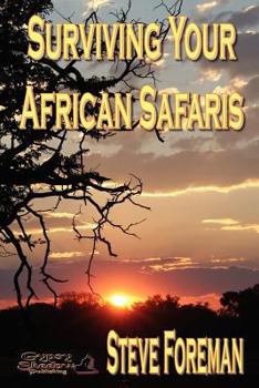 Paperback Surviving Your African Safaris Book