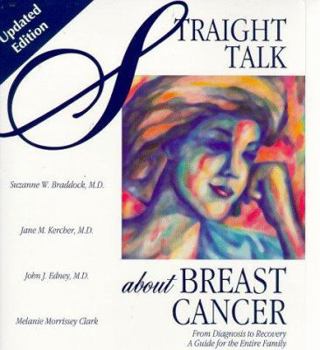 Paperback Straight Talk about Breast Cancer: From Diagnois to Recovery Book