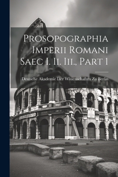 Paperback Prosopographia Imperii Romani Saec I. Ii. Iii., Part 1 [Latin] Book