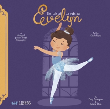 The Life of/La Vida de Evelyn Cisneros