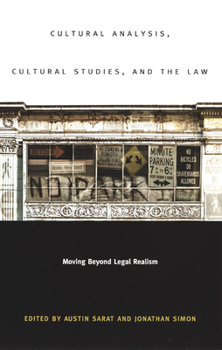 Paperback Cultural Analysis, Cultural Studies, and the Law: Moving Beyond Legal Realism Book