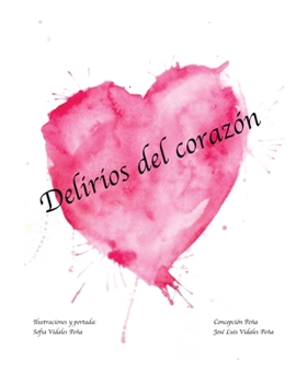 Paperback Delirios Del Corazón [Spanish] Book