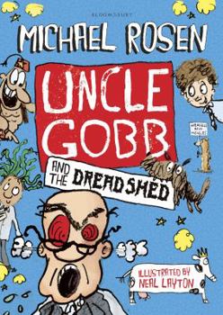 Hardcover Uncle Gobb and the Dread Shed Book
