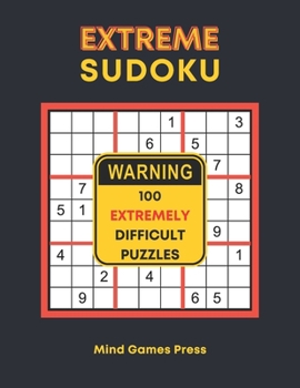 Paperback Extreme Sudoku: 100 Extremely Difficult Puzzles [Large Print] Book