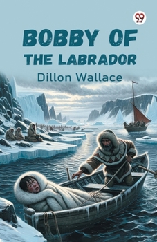 Paperback Bobby Of The Labrador Book