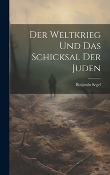 Hardcover Der Weltkrieg und Das Schicksal Der Juden [German] Book