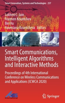 Hardcover Smart Communications, Intelligent Algorithms and Interactive Methods: Proceedings of 4th International Conference on Wireless Communications and Appli Book