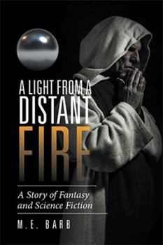 Hardcover A Light from a Distant Fire: A Story of Fantasy and Science Fiction Book