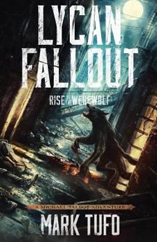 Paperback Lycan Fallout: Rise Of The Werewolf Book