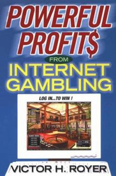 Paperback Powerful Profits from Internet Gambling Book