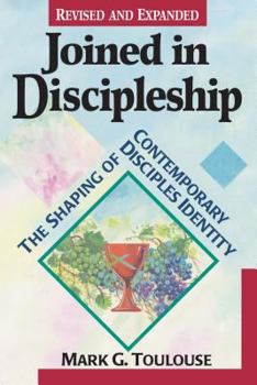 Paperback Joined in Discipleship: The Shaping of Contemporary Disciples Identity Book