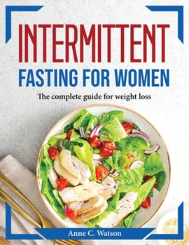 Paperback Intermittent fasting for women: The complete guide for weight loss Book