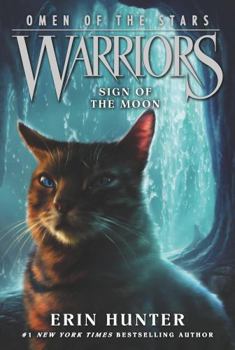 Sign of the Moon - Book #4 of the Warriors: Omen of the Stars