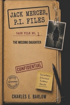 Paperback Jack Mercer, P.I. Files: Case File No. 1 The Missing Daughter Book