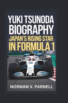 Paperback Yuki Tsunoda Biography: Japan's Rising Star in Formula 1 Book