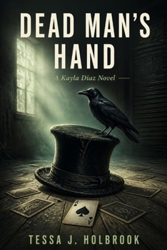 Dead Man’s Hand: A Kayla Diaz Novel