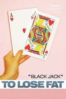 Paperback Black Jack to Lose Fat Book