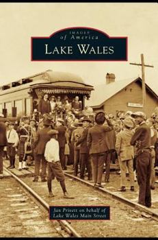 Lake Wales - Book  of the Images of America: Florida