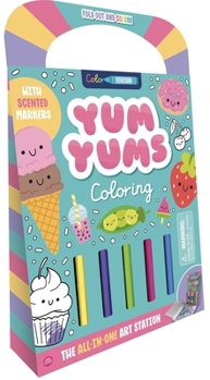 Yum Yums Coloring: The All-in-One Art Station