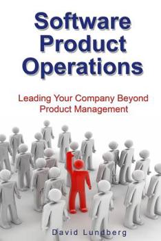 Paperback Software Product Operations: Leading Your Company Beyond Product Management Book