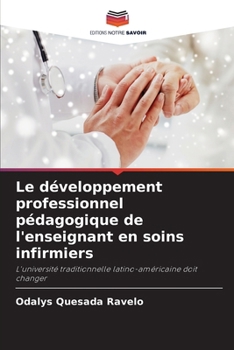Paperback Le développement professionnel pédagogique de l'enseignant en soins infirmiers [French] Book