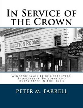 Paperback In Service of the Crown: Modern Windsor's Founding Families Book