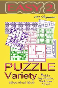 Paperback Variety Puzzles EASY 2: Beginner variety: Sudoku, Logic Puzzles, Word Games & More! Book